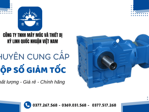 Công ty chuyên cung cấp hộp số giảm tốc giá rẻ, bảo hành dài hạn - Kỳ Linh Quốc Nhuận