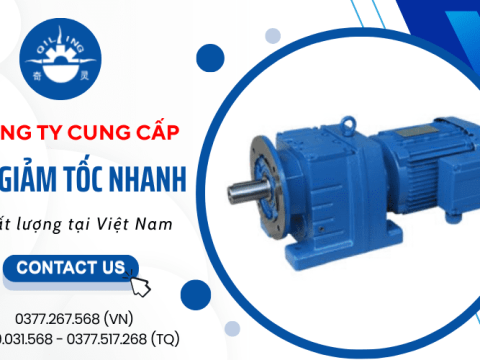 Công ty cung cấp bộ giảm tốc nhanh chất lượng tại Việt Nam